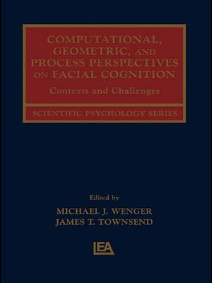 cover image of Computational, Geometric, and Process Perspectives on Facial Cognition